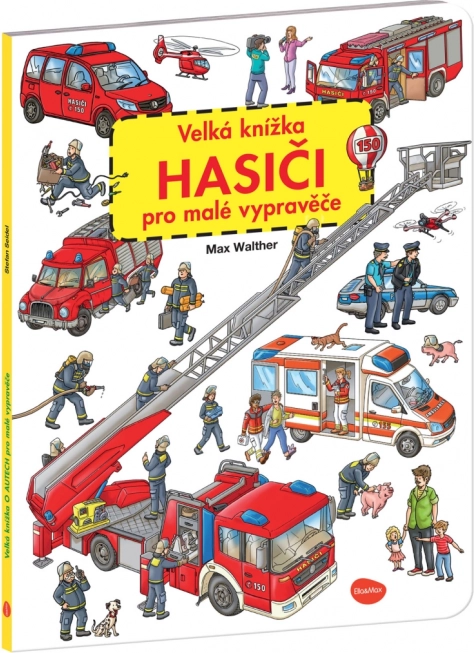Grande libro dei pompieri per piccoli narratori