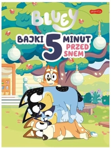 Bluey: fiabe da 5 minuti prima di dormire