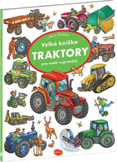 Il grande libro illustrato Trattori per piccoli narratori